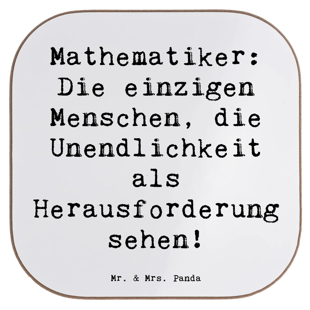 Untersetzer Spruch Mathematiker: Die einzigen Menschen, die Unendlichkeit als Herausforderung sehen! Tassen Untersetzer, Holzuntersetzer, Untersetzer Holz, Glasuntersetzer, Untersetzer für Gläser, Bierdeckel, Untersetzer Design, Untersetzer aus Holz, Untersetzer Gläser, Korkuntersetzer, Getränkeuntersetzer, Untersetzer, Beruf, Ausbildung, Jubiläum, Abschied, Rente, Kollege, Kollegin, Geschenk, Schenken, Arbeitskollege, Mitarbeiter, Firma, Danke, Dankeschön