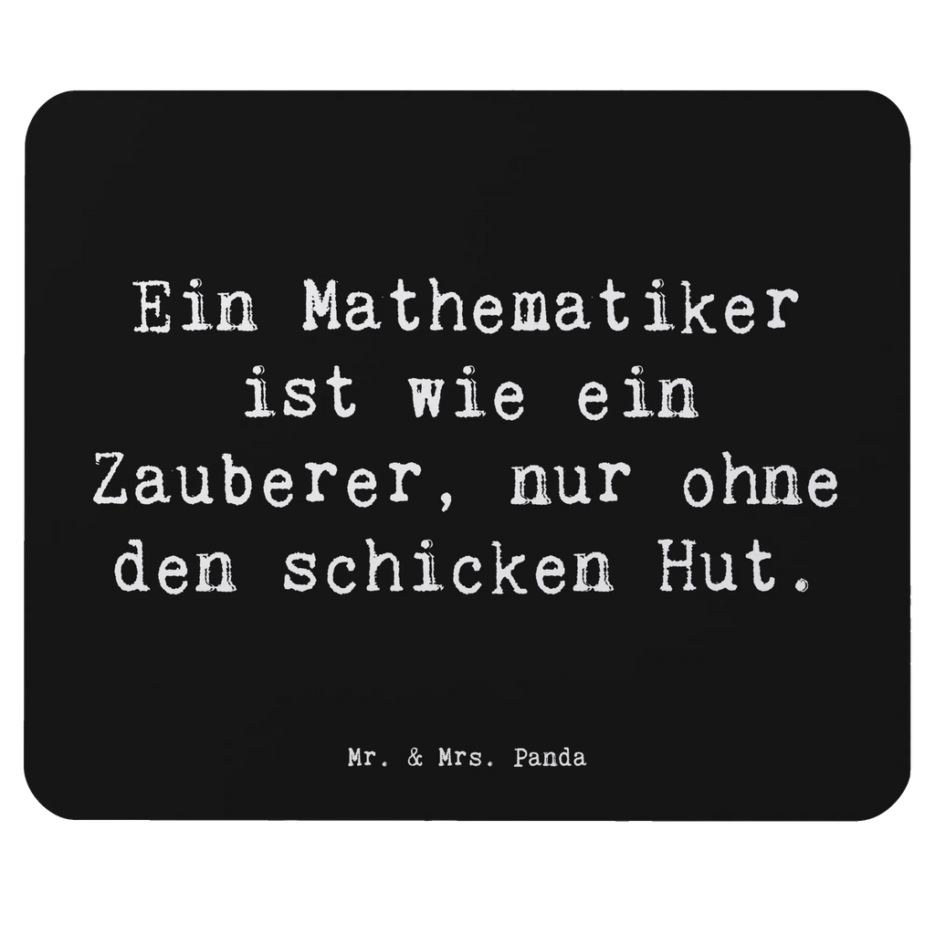 Mouse mat Saying Ein Mathematiker ist wie ein Zauberer, nur ohne den schicken Hut. Arbeitszimmer, Designer Mauspad, Einzigartiges Mauspad, Computer zubehör, Mausunterlage, Mauspad, Mousepad, Mauspad Büro, PC Zubehör, Büroausstattung, Beruf, Ausbildung, Jubiläum, Abschied, Rente, Kollege, Kollegin, Geschenk, Schenken, Arbeitskollege, Mitarbeiter, Firma, Danke, Dankeschön