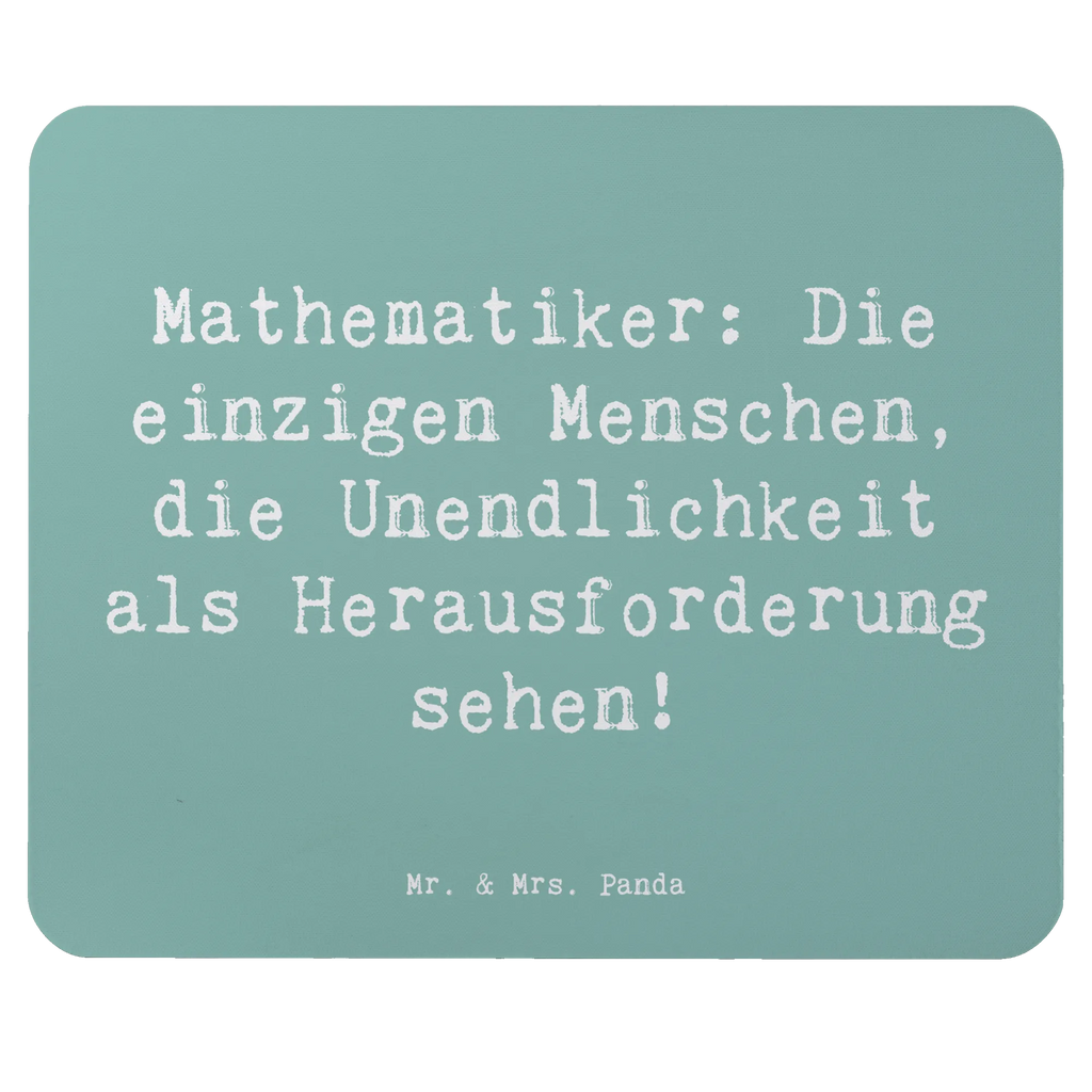 Mouse mat Saying Mathematiker: Die einzigen Menschen, die Unendlichkeit als Herausforderung sehen! Büroausstattung, Designer Mauspad, Mausunterlage, Mauspad, Computer zubehör, Arbeitszimmer, Mauspad Büro, Einzigartiges Mauspad, Mousepad, PC Zubehör, Beruf, Ausbildung, Jubiläum, Abschied, Rente, Kollege, Kollegin, Geschenk, Schenken, Arbeitskollege, Mitarbeiter, Firma, Danke, Dankeschön