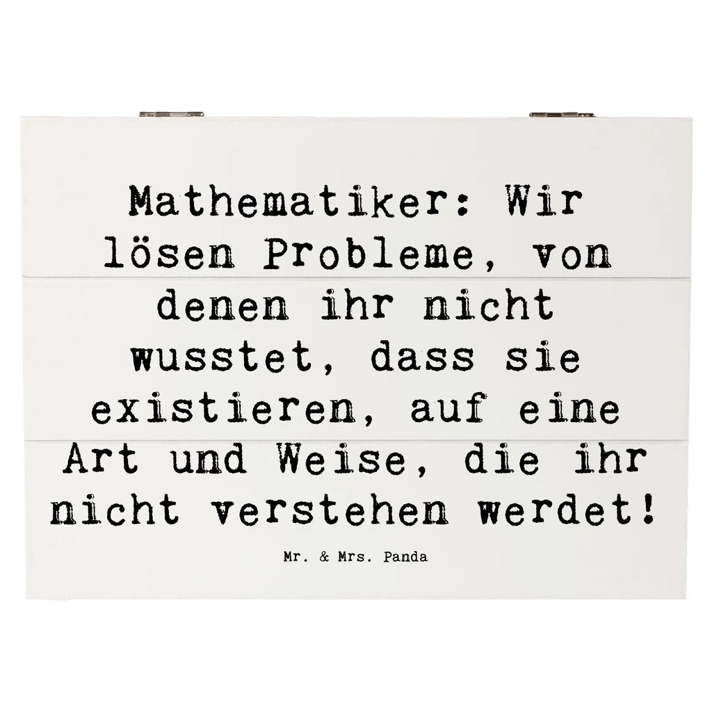 Holzkiste Spruch Mathematiker: Wir lösen Probleme, von denen ihr nicht wusstet, dass sie existieren, auf eine Art und Weise, die ihr nicht verstehen werdet! Holztruhe, holzschatulle, Aufbewahrungskiste, Holzbox, holzschachtel, Holzbox mit Deckel, aufbewahrungskiste mit deckel, holzkästchen, Holzboxen, box holz, aufbewahrungstruhe, Aufbewahrungsbox Holz, kiste holz, Holzkiste mit Deckel, Holz Aufbewahrungsbox, holztruhen, truhe holz, Aufbewahrungsbox aus Holz, Box aus Holz, Holzkiste, Schatulle, Holzkisten, aufbewahrungskisten, aufbewahrungsboxen, Aufbewahrungsbox, Geschenk, Danke, Dankeschön, Schenken, Beruf, Ausbildung, Abschied, Rente, Kollege, Kollegin, Arbeitskollege, Mitarbeiter, Jubiläum, Firma