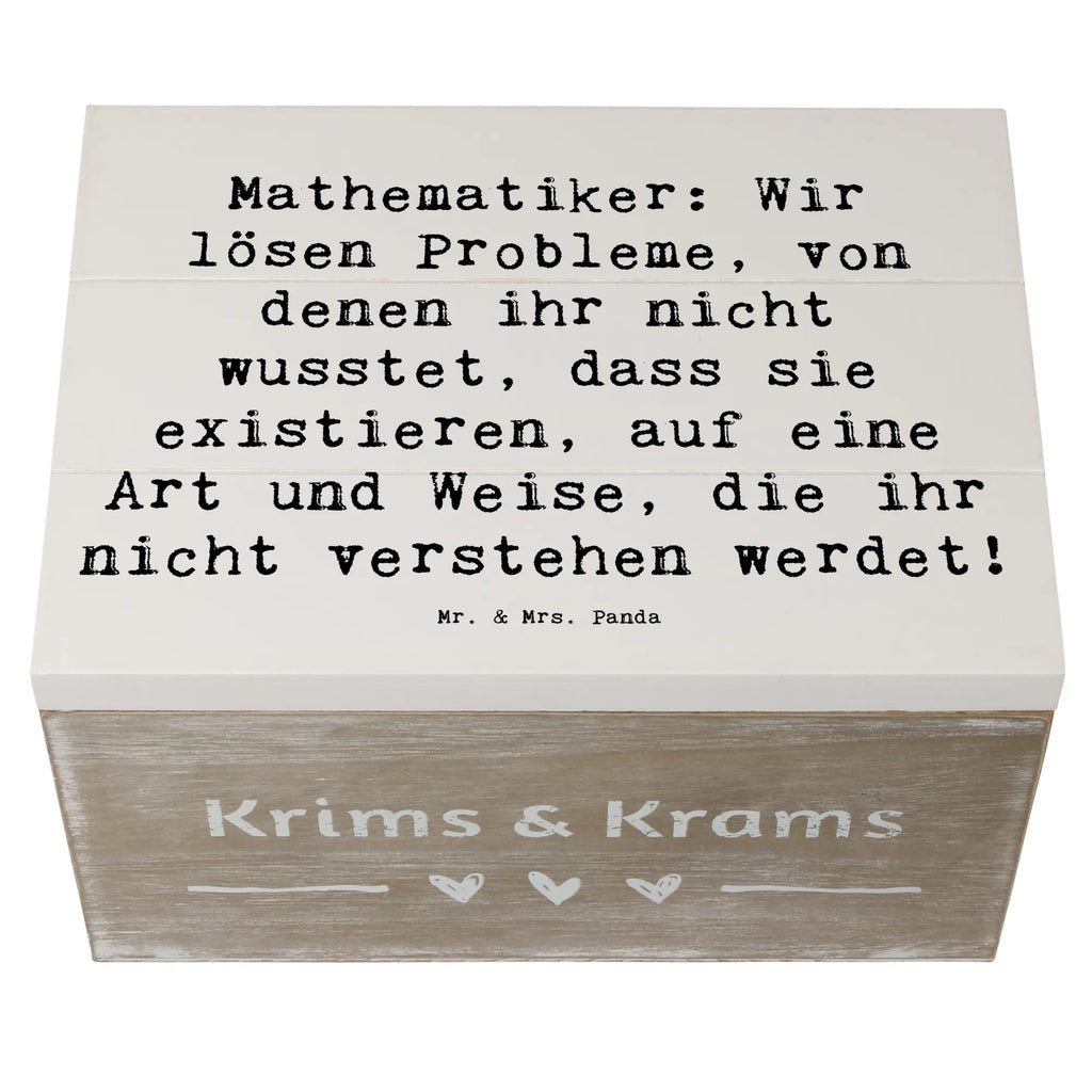 Holzkiste Spruch Mathematiker: Wir lösen Probleme, von denen ihr nicht wusstet, dass sie existieren, auf eine Art und Weise, die ihr nicht verstehen werdet! Holztruhe, holzschatulle, Aufbewahrungskiste, Holzbox, holzschachtel, Holzbox mit Deckel, aufbewahrungskiste mit deckel, holzkästchen, Holzboxen, box holz, aufbewahrungstruhe, Aufbewahrungsbox Holz, kiste holz, Holzkiste mit Deckel, Holz Aufbewahrungsbox, holztruhen, truhe holz, Aufbewahrungsbox aus Holz, Box aus Holz, Holzkiste, Schatulle, Holzkisten, aufbewahrungskisten, aufbewahrungsboxen, Aufbewahrungsbox, Geschenk, Danke, Dankeschön, Schenken, Beruf, Ausbildung, Abschied, Rente, Kollege, Kollegin, Arbeitskollege, Mitarbeiter, Jubiläum, Firma