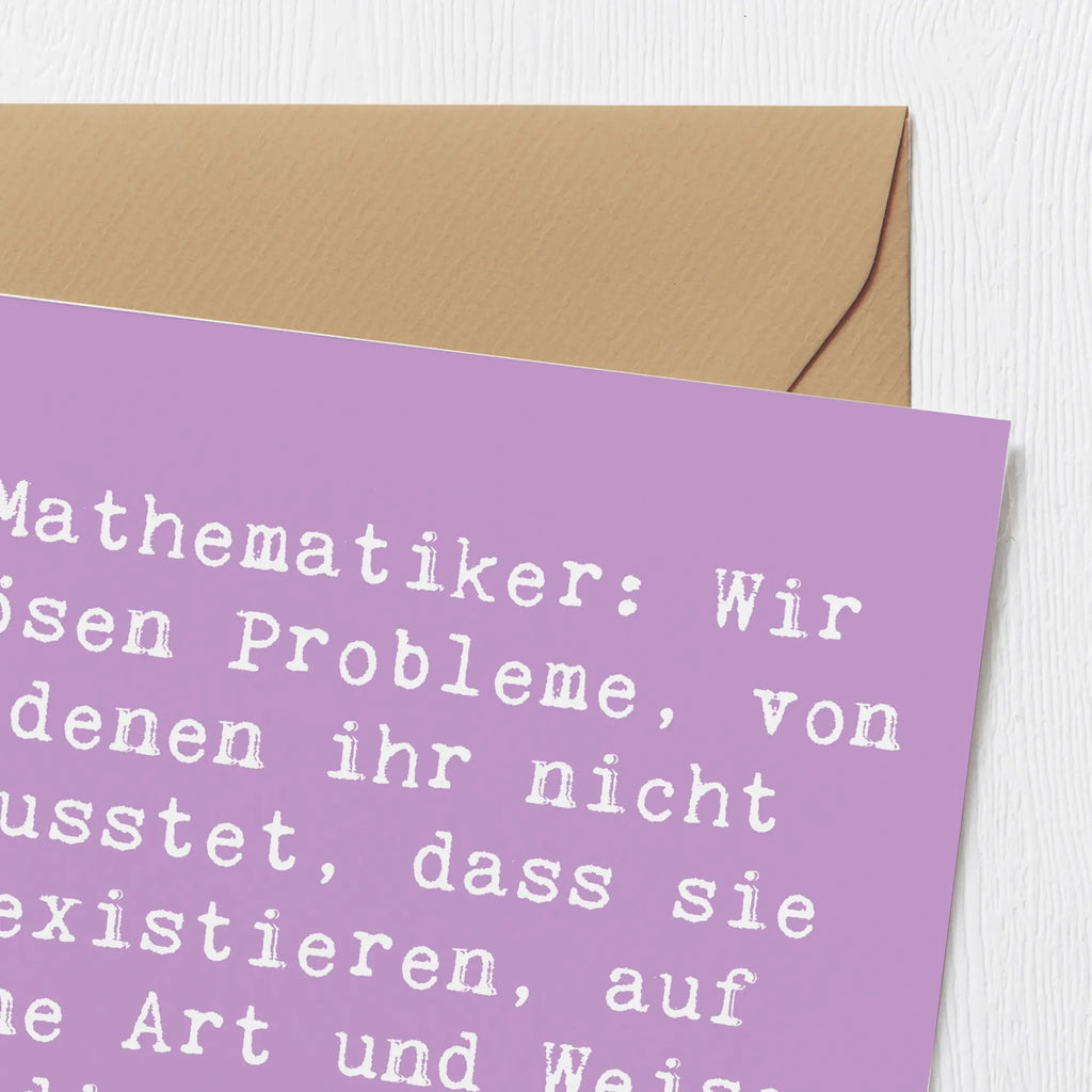 Deluxe Karte Spruch Mathematiker: Wir lösen Probleme, von denen ihr nicht wusstet, dass sie existieren, auf eine Art und Weise, die ihr nicht verstehen werdet! Karte, Geburtstagskarte, Hochwertige Klappkarte, Grußkarte, Klappkarte, Glückwunschkarte, Hochwertige Grußkarte, Einladungskarte, Hochzeitskarte, Beruf, Ausbildung, Jubiläum, Abschied, Rente, Kollege, Kollegin, Geschenk, Schenken, Arbeitskollege, Mitarbeiter, Firma, Danke, Dankeschön