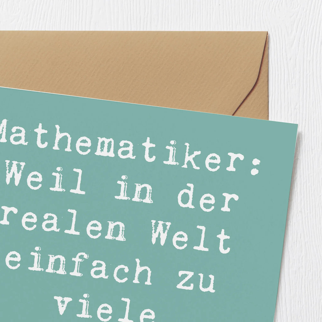 Deluxe Karte Spruch Mathematiker: Weil in der realen Welt einfach zu viele Variablen sind! Geburtstagskarte, Karte, Klappkarte, Grußkarte, Einladungskarte, Hochzeitskarte, Hochwertige Grußkarte, Hochwertige Klappkarte, Glückwunschkarte, Beruf, Ausbildung, Jubiläum, Abschied, Rente, Kollege, Kollegin, Geschenk, Schenken, Arbeitskollege, Mitarbeiter, Firma, Danke, Dankeschön