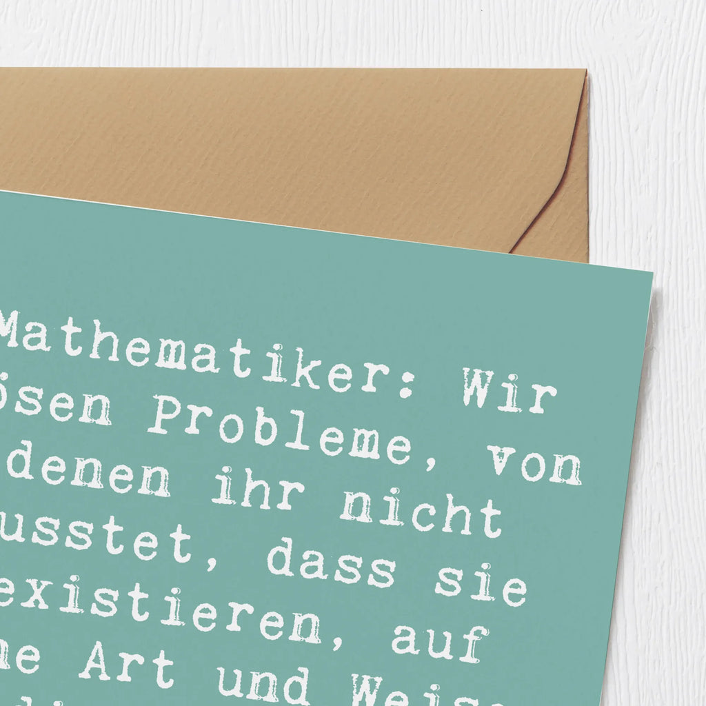 Deluxe Karte Spruch Mathematiker: Wir lösen Probleme, von denen ihr nicht wusstet, dass sie existieren, auf eine Art und Weise, die ihr nicht verstehen werdet! Karte, Geburtstagskarte, Hochwertige Klappkarte, Grußkarte, Klappkarte, Glückwunschkarte, Hochwertige Grußkarte, Einladungskarte, Hochzeitskarte, Beruf, Ausbildung, Jubiläum, Abschied, Rente, Kollege, Kollegin, Geschenk, Schenken, Arbeitskollege, Mitarbeiter, Firma, Danke, Dankeschön