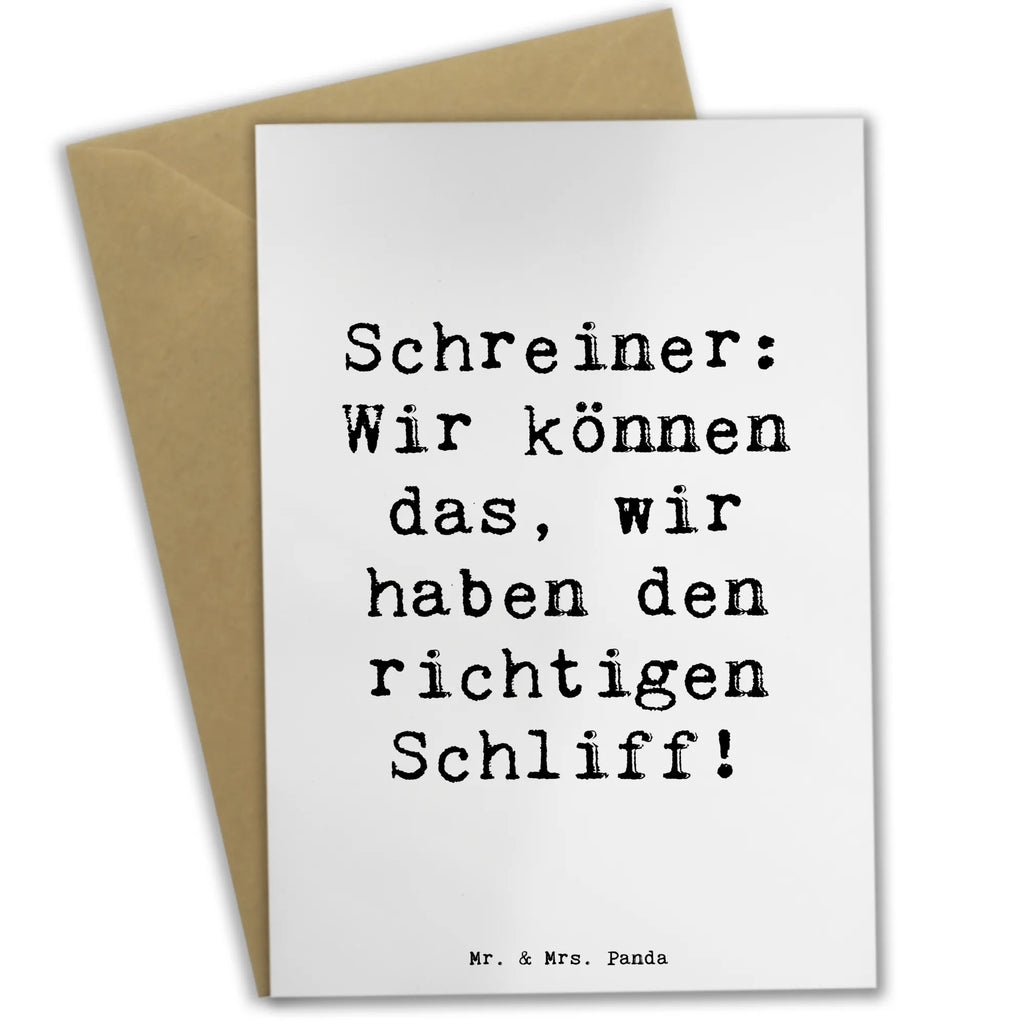 Grußkarte Spruch Schreiner: Wir können das, wir haben den richtigen Schliff! Klappkarte, Hochzeitskarte, Karte, Ansichtskarten, Glückwunschkarte, Geburtstagskarte, Einladungskarte, Grußkarte, Beruf, Ausbildung, Jubiläum, Abschied, Rente, Kollege, Kollegin, Geschenk, Schenken, Arbeitskollege, Mitarbeiter, Firma, Danke, Dankeschön