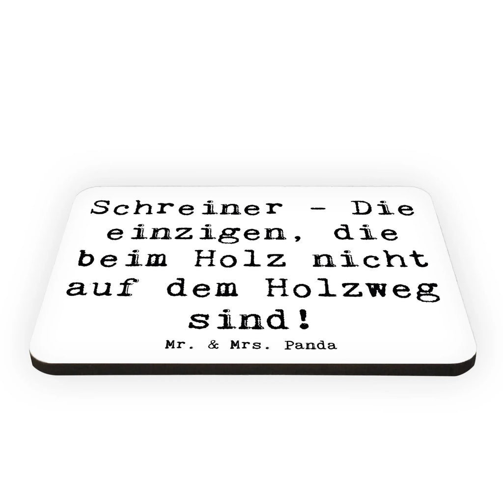 Magnet Spruch Schreiner - Die einzigen, die beim Holz nicht auf dem Holzweg sind! Kühlschrankmagnet, Motivmagnete, Notiz Magnet, Kühlschrank Dekoration, Dekomagnet, Whiteboard Magnet, Pinnwandmagnet, Souvenir Magnet, Beruf, Ausbildung, Jubiläum, Abschied, Rente, Kollege, Kollegin, Geschenk, Schenken, Arbeitskollege, Mitarbeiter, Firma, Danke, Dankeschön