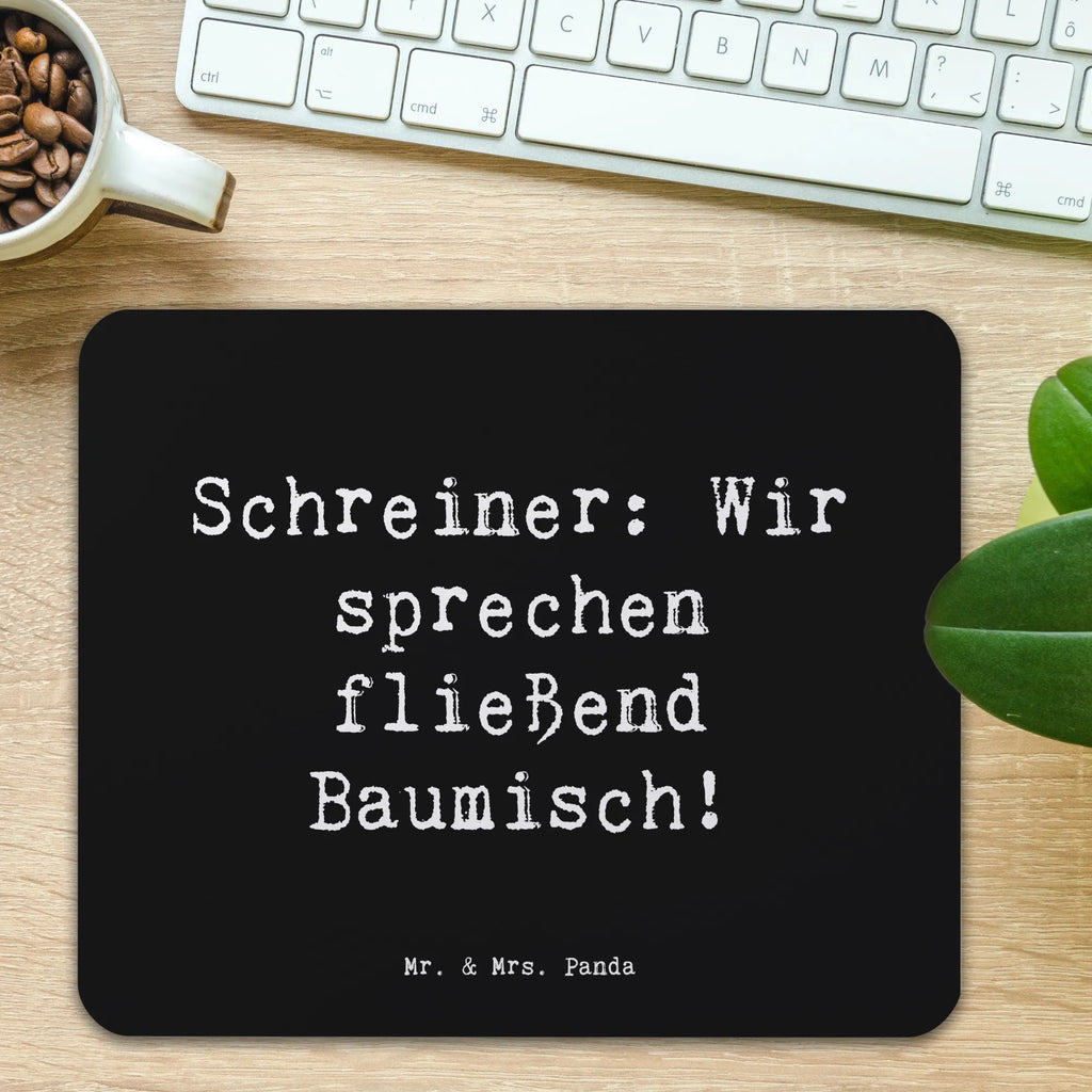 Mauspad Spruch Schreiner: Wir sprechen fließend Baumisch! Mausunterlage, Designer Mauspad, PC Zubehör, Büroausstattung, Einzigartiges Mauspad, Computer zubehör, Arbeitszimmer, Mauspad Büro, Mousepad, Mauspad, Beruf, Ausbildung, Jubiläum, Abschied, Rente, Kollege, Kollegin, Geschenk, Schenken, Arbeitskollege, Mitarbeiter, Firma, Danke, Dankeschön