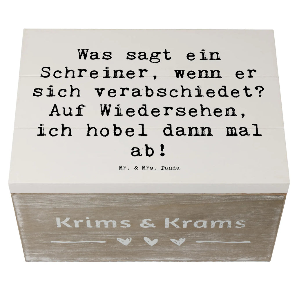 Holzkiste Spruch Was sagt ein Schreiner, wenn er sich verabschiedet? Auf Wiedersehen, ich hobel dann mal ab! XXL, Geschenkbox, Holzkiste, Truhe, Erinnerungsbox, Schatzkiste, Schatulle, Dekokiste, Aufbewahrungsbox, Kiste, Geschenkdose, Erinnerungskiste, Beruf, Ausbildung, Jubiläum, Abschied, Rente, Kollege, Kollegin, Geschenk, Schenken, Arbeitskollege, Mitarbeiter, Firma, Danke, Dankeschön