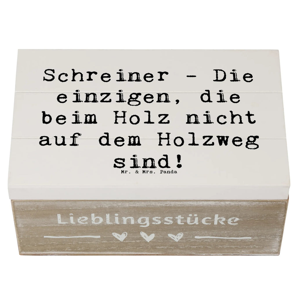 Holzkiste Spruch Schreiner - Die einzigen, die beim Holz nicht auf dem Holzweg sind! Erinnerungsbox, Schatulle, Geschenkdose, Holzkiste, Schatzkiste, Erinnerungskiste, Aufbewahrungsbox, XXL, Truhe, Dekokiste, Geschenkbox, Kiste, Beruf, Ausbildung, Jubiläum, Abschied, Rente, Kollege, Kollegin, Geschenk, Schenken, Arbeitskollege, Mitarbeiter, Firma, Danke, Dankeschön
