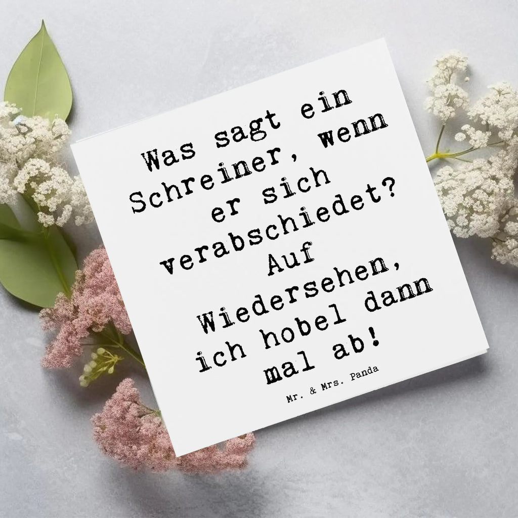 Deluxe Karte Spruch Was sagt ein Schreiner, wenn er sich verabschiedet? Auf Wiedersehen, ich hobel dann mal ab! Grußkarte, Glückwunschkarte, Hochwertige Klappkarte, Einladungskarte, Geburtstagskarte, Karte, Hochzeitskarte, Hochwertige Grußkarte, Klappkarte, Beruf, Ausbildung, Jubiläum, Abschied, Rente, Kollege, Kollegin, Geschenk, Schenken, Arbeitskollege, Mitarbeiter, Firma, Danke, Dankeschön
