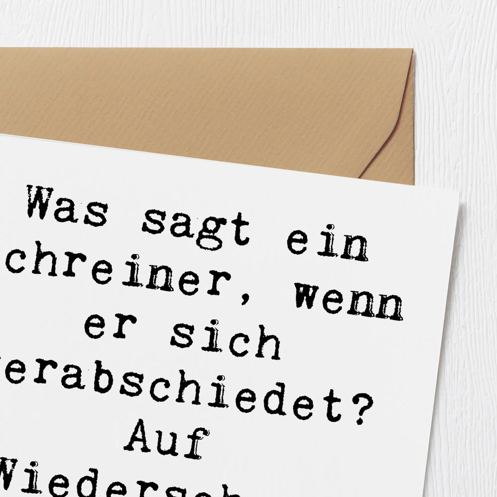 Deluxe Karte Spruch Was sagt ein Schreiner, wenn er sich verabschiedet? Auf Wiedersehen, ich hobel dann mal ab! Grußkarte, Glückwunschkarte, Hochwertige Klappkarte, Einladungskarte, Geburtstagskarte, Karte, Hochzeitskarte, Hochwertige Grußkarte, Klappkarte, Beruf, Ausbildung, Jubiläum, Abschied, Rente, Kollege, Kollegin, Geschenk, Schenken, Arbeitskollege, Mitarbeiter, Firma, Danke, Dankeschön