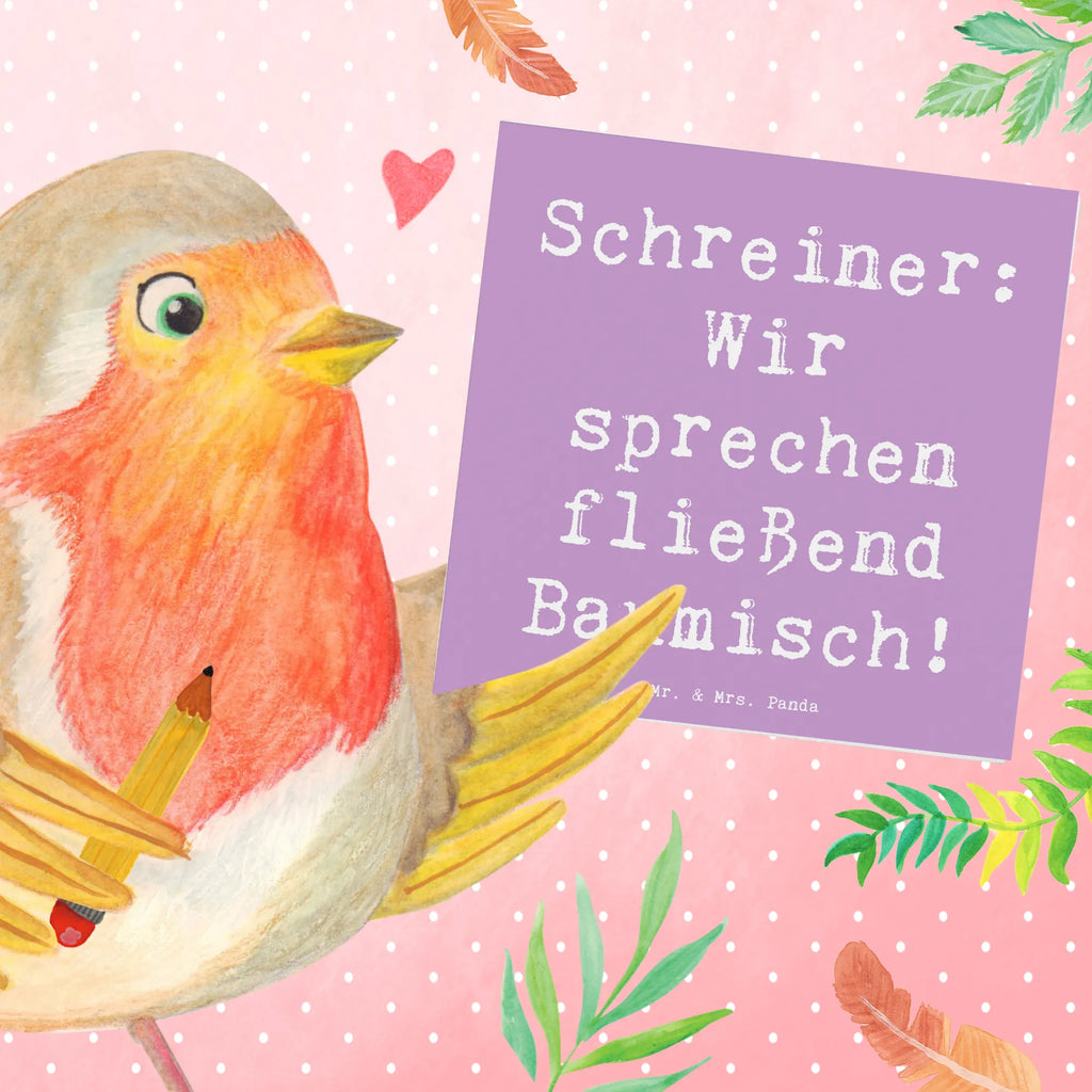 Deluxe Karte Spruch Schreiner: Wir sprechen fließend Baumisch! Karte, Grußkarte, Klappkarte, Geburtstagskarte, Hochzeitskarte, Hochwertige Grußkarte, Hochwertige Klappkarte, Glückwunschkarte, Einladungskarte, Beruf, Ausbildung, Jubiläum, Abschied, Rente, Kollege, Kollegin, Geschenk, Schenken, Arbeitskollege, Mitarbeiter, Firma, Danke, Dankeschön