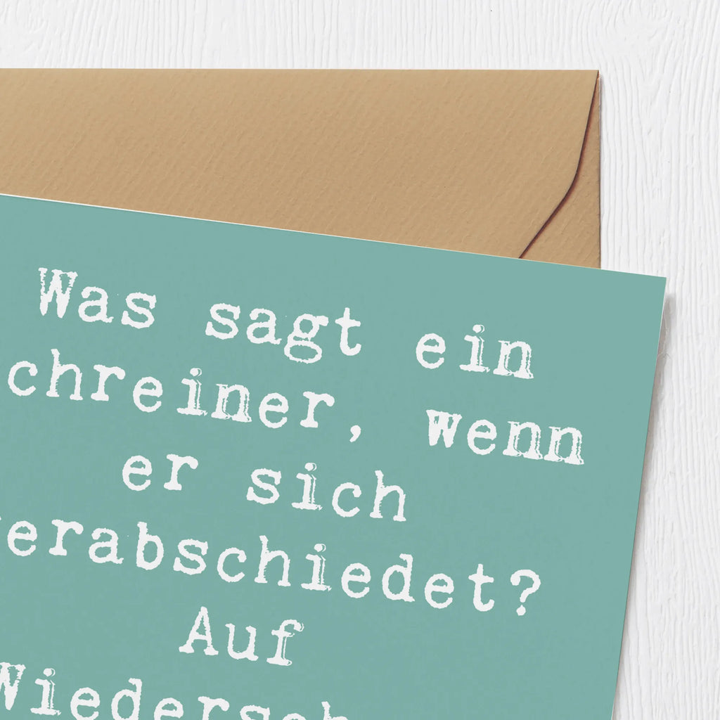Deluxe Karte Spruch Was sagt ein Schreiner, wenn er sich verabschiedet? Auf Wiedersehen, ich hobel dann mal ab! Grußkarte, Glückwunschkarte, Hochwertige Klappkarte, Einladungskarte, Geburtstagskarte, Karte, Hochzeitskarte, Hochwertige Grußkarte, Klappkarte, Beruf, Ausbildung, Jubiläum, Abschied, Rente, Kollege, Kollegin, Geschenk, Schenken, Arbeitskollege, Mitarbeiter, Firma, Danke, Dankeschön
