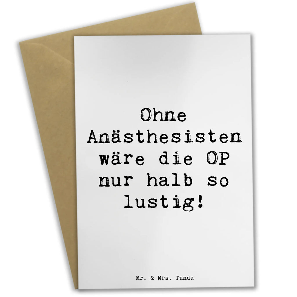 Grußkarte Spruch Ohne Anästhesisten wäre die OP nur halb so lustig! Einladungskarte, Hochzeitskarte, Klappkarte, Geburtstagskarte, Glückwunschkarte, Ansichtskarten, Grußkarte, Karte, Beruf, Ausbildung, Jubiläum, Abschied, Rente, Kollege, Kollegin, Geschenk, Schenken, Arbeitskollege, Mitarbeiter, Firma, Danke, Dankeschön