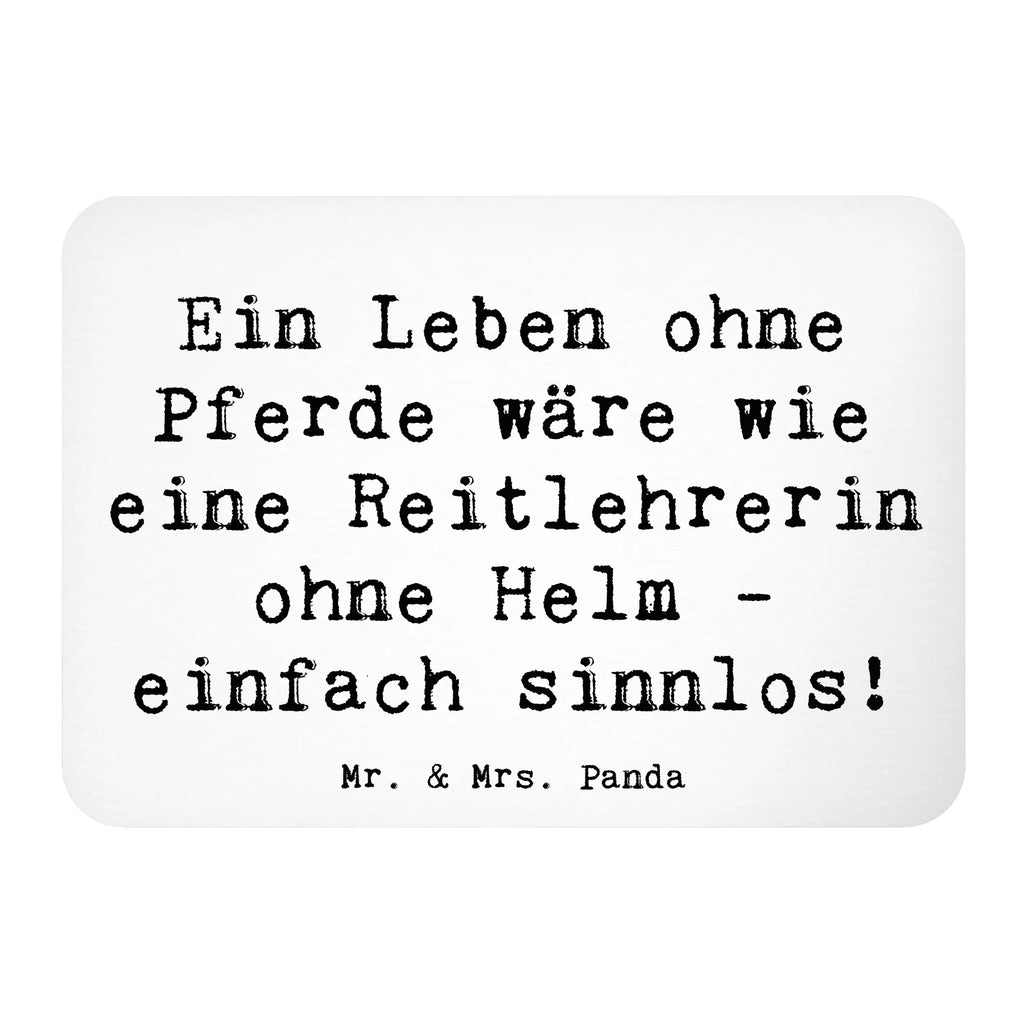 Magnet Saying Ein Leben ohne Pferde wäre wie eine Reitlehrerin ohne Helm - einfach sinnlos! Notiz Magnet, Dekomagnet, Pinnwandmagnet, Kühlschrankmagnet, Kühlschrank Dekoration, Motivmagnete, Whiteboard Magnet, Souvenir Magnet, Beruf, Ausbildung, Jubiläum, Abschied, Rente, Kollege, Kollegin, Geschenk, Schenken, Arbeitskollege, Mitarbeiter, Firma, Danke, Dankeschön