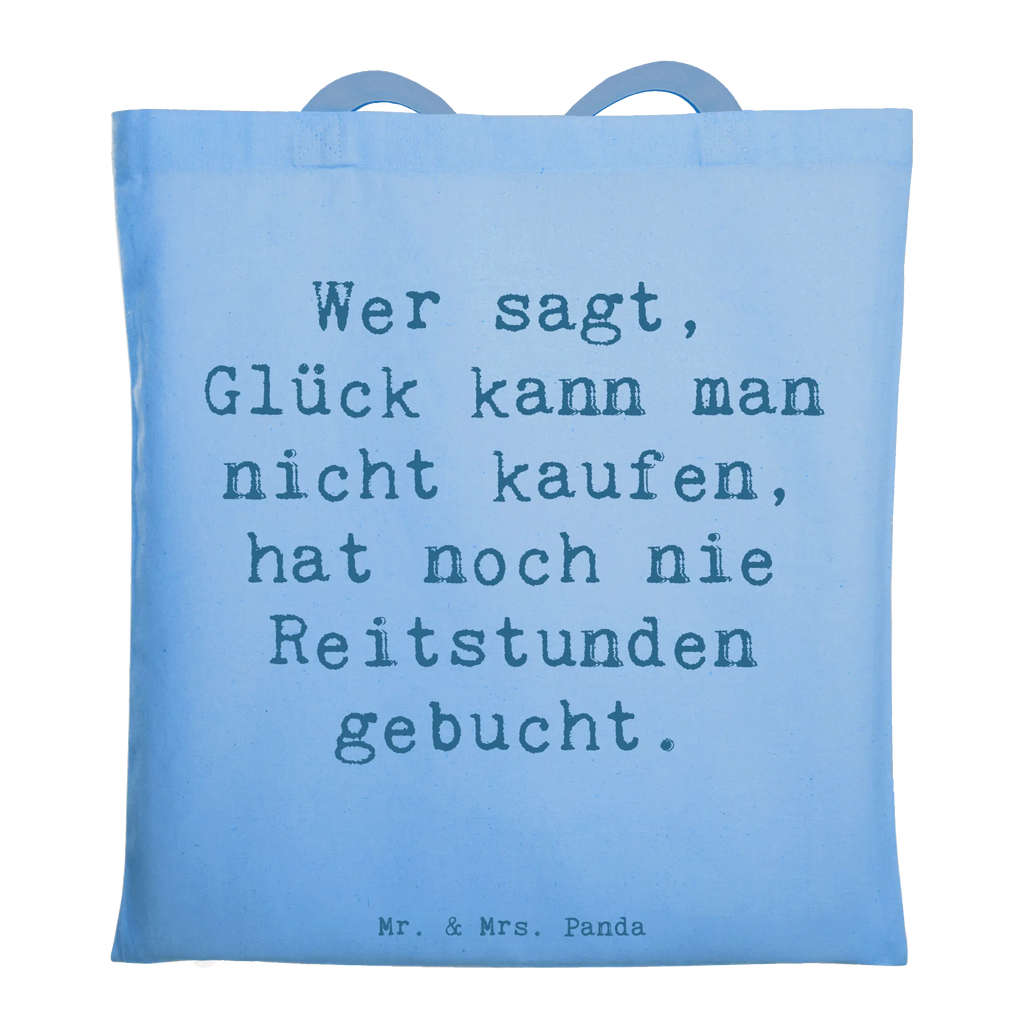 Tragetasche Spruch Wer sagt, Glück kann man nicht kaufen, hat noch nie Reitstunden gebucht. Tasche, Jutebeutel, Stoffbeutel, Einkaufstüte, Shopper, Tragetasche, Badetasche, Einkaufstasche, Stofftasche, Schultertasche, Beutel, Strandtasche, Laptoptasche, Umhängetasche, Jutetasche, Beuteltasche, Beruf, Ausbildung, Jubiläum, Abschied, Rente, Kollege, Kollegin, Geschenk, Schenken, Arbeitskollege, Mitarbeiter, Firma, Danke, Dankeschön