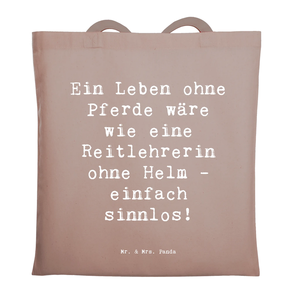 Tote bag Saying Ein Leben ohne Pferde wäre wie eine Reitlehrerin ohne Helm - einfach sinnlos! Tasche, Jutebeutel, Umhängetasche, Badetasche, Shopper, Stofftasche, Einkaufstasche, Tragetasche, Jutetasche, Laptoptasche, Einkaufstüte, Schultertasche, Strandtasche, Beutel, Stoffbeutel, Beuteltasche, Beruf, Ausbildung, Jubiläum, Abschied, Rente, Kollege, Kollegin, Geschenk, Schenken, Arbeitskollege, Mitarbeiter, Firma, Danke, Dankeschön