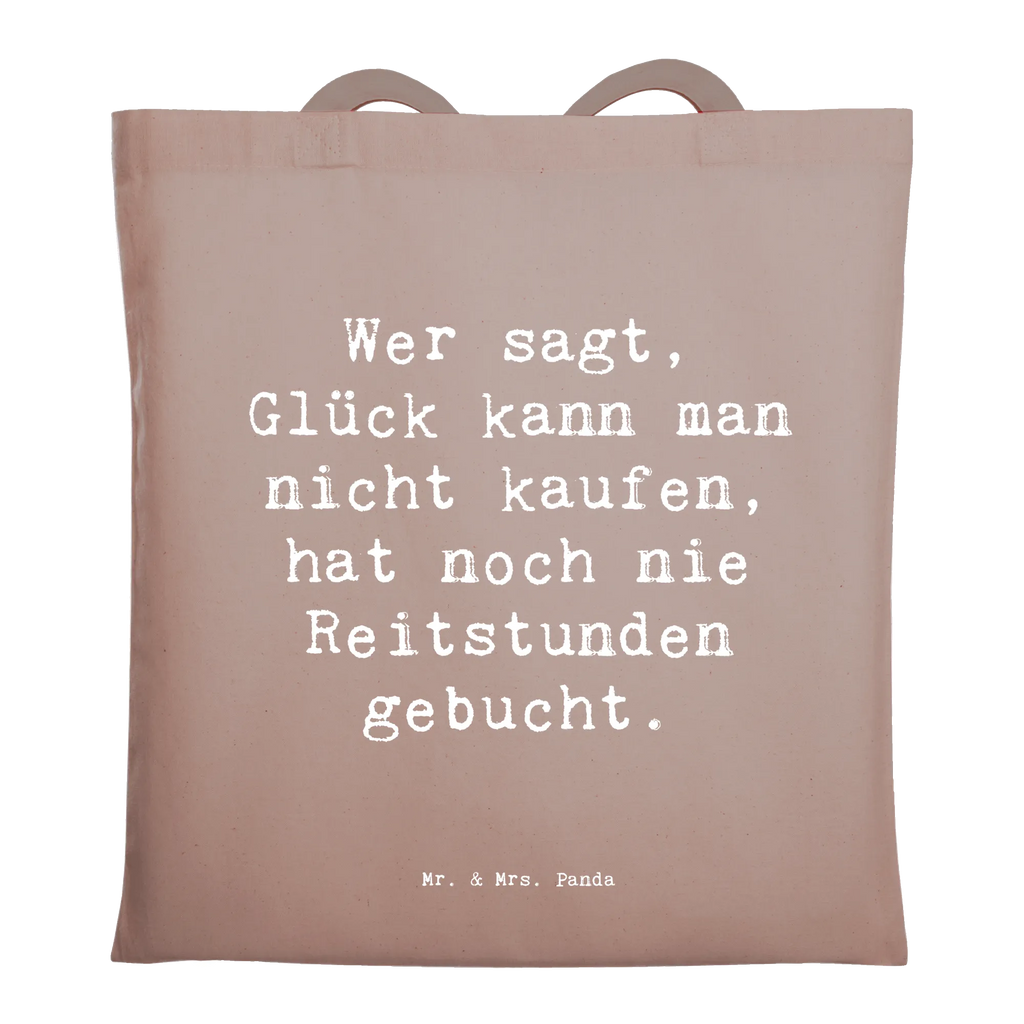 Tragetasche Spruch Wer sagt, Glück kann man nicht kaufen, hat noch nie Reitstunden gebucht. Tasche, Jutebeutel, Stoffbeutel, Einkaufstüte, Shopper, Tragetasche, Badetasche, Einkaufstasche, Stofftasche, Schultertasche, Beutel, Strandtasche, Laptoptasche, Umhängetasche, Jutetasche, Beuteltasche, Beruf, Ausbildung, Jubiläum, Abschied, Rente, Kollege, Kollegin, Geschenk, Schenken, Arbeitskollege, Mitarbeiter, Firma, Danke, Dankeschön