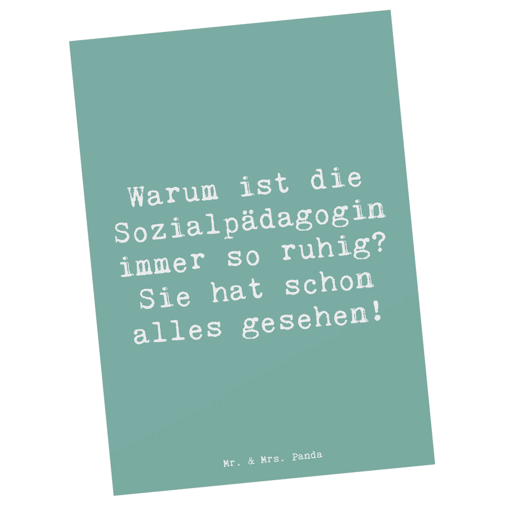 Postcard Saying Warum ist die Sozialpädagogin immer so ruhig? Sie hat schon alles gesehen! Kunstkarten, Postkarte, Designkarte, Motivkarte, bildkarte, spruchkarte, Grußkarte, Postkarten, Ansichtskarten, Fotokarte, Ansichtskarte, einzelkarte, kunstkarte, Geschenk, Schenken, Jubiläum, Danke, Dankeschön, Beruf, Ausbildung, Abschied, Rente, Kollege, Kollegin, Arbeitskollege, Mitarbeiter, Firma