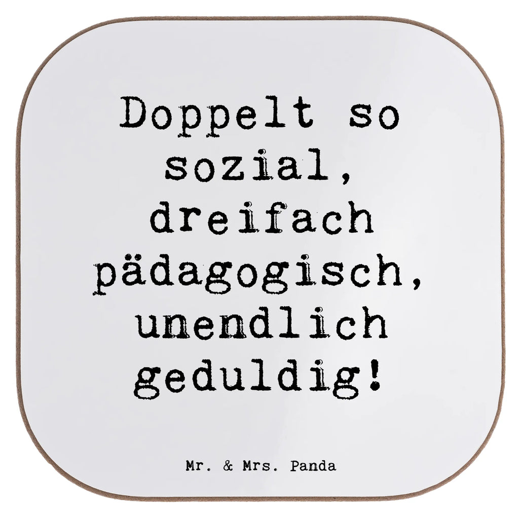 Untersetzer Spruch Doppelt so sozial, dreifach pädagogisch, unendlich geduldig! Glasuntersetzer, Bierdeckel, Tassen Untersetzer, Untersetzer Gläser, Korkuntersetzer, Untersetzer, Holzuntersetzer, Untersetzer aus Holz, Untersetzer Holz, Getränkeuntersetzer, Untersetzer für Gläser, Untersetzer Design, Beruf, Ausbildung, Jubiläum, Abschied, Rente, Kollege, Kollegin, Geschenk, Schenken, Arbeitskollege, Mitarbeiter, Firma, Danke, Dankeschön