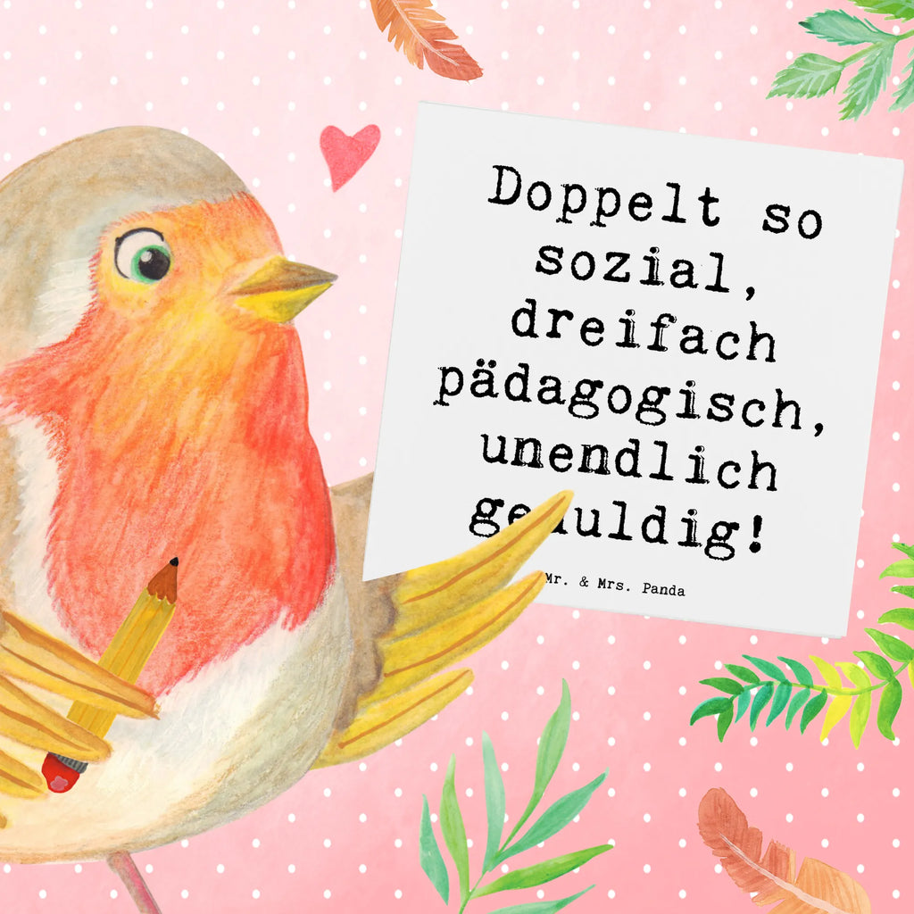 Deluxe Karte Spruch Doppelt so sozial, dreifach pädagogisch, unendlich geduldig! Grußkarte, Hochwertige Klappkarte, Karte, Geburtstagskarte, Hochzeitskarte, Einladungskarte, Klappkarte, Hochwertige Grußkarte, Glückwunschkarte, Beruf, Ausbildung, Jubiläum, Abschied, Rente, Kollege, Kollegin, Geschenk, Schenken, Arbeitskollege, Mitarbeiter, Firma, Danke, Dankeschön
