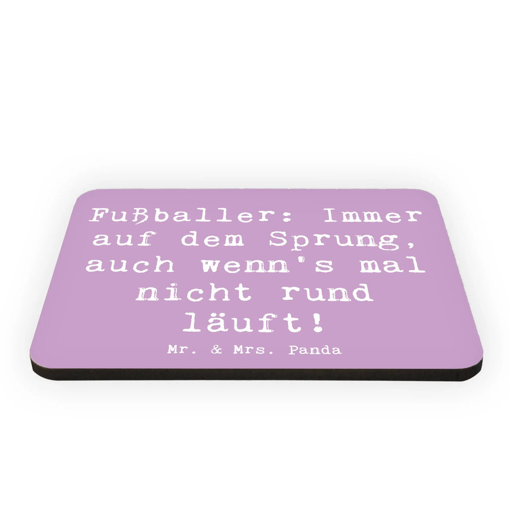 Magnet Saying Fußballer: Immer auf dem Sprung, auch wenn's mal nicht rund läuft! Kühlschrank Dekoration, Pinnwandmagnet, Souvenir Magnet, Whiteboard Magnet, Dekomagnet, Kühlschrankmagnet, Notiz Magnet, Motivmagnete, Beruf, Ausbildung, Jubiläum, Abschied, Rente, Kollege, Kollegin, Geschenk, Schenken, Arbeitskollege, Mitarbeiter, Firma, Danke, Dankeschön