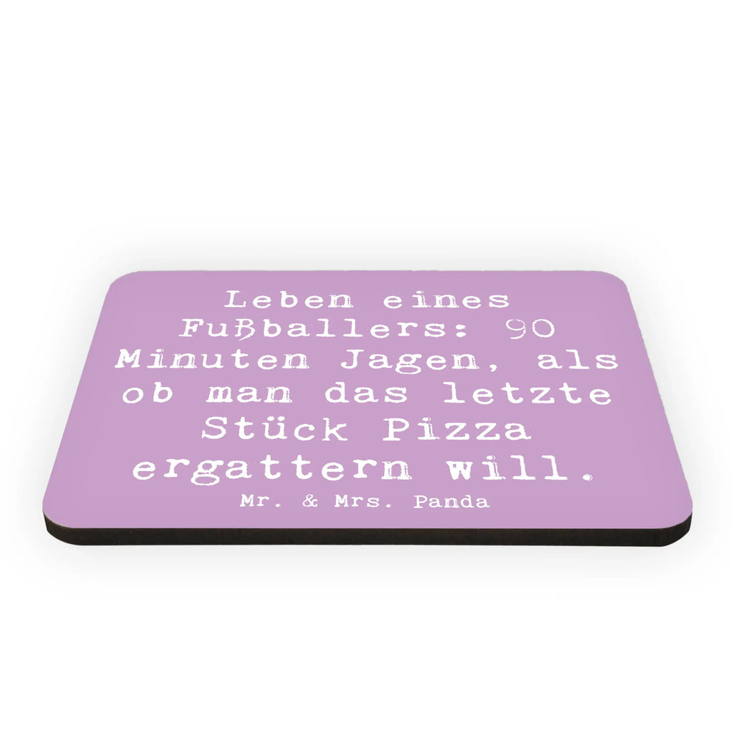 Magnet Saying Leben eines Fußballers: 90 Minuten Jagen, als ob man das letzte Stück Pizza ergattern will. Whiteboard Magnet, Souvenir Magnet, Kühlschrank Dekoration, Kühlschrankmagnet, Pinnwandmagnet, Notiz Magnet, Motivmagnete, Dekomagnet, Beruf, Ausbildung, Jubiläum, Abschied, Rente, Kollege, Kollegin, Geschenk, Schenken, Arbeitskollege, Mitarbeiter, Firma, Danke, Dankeschön