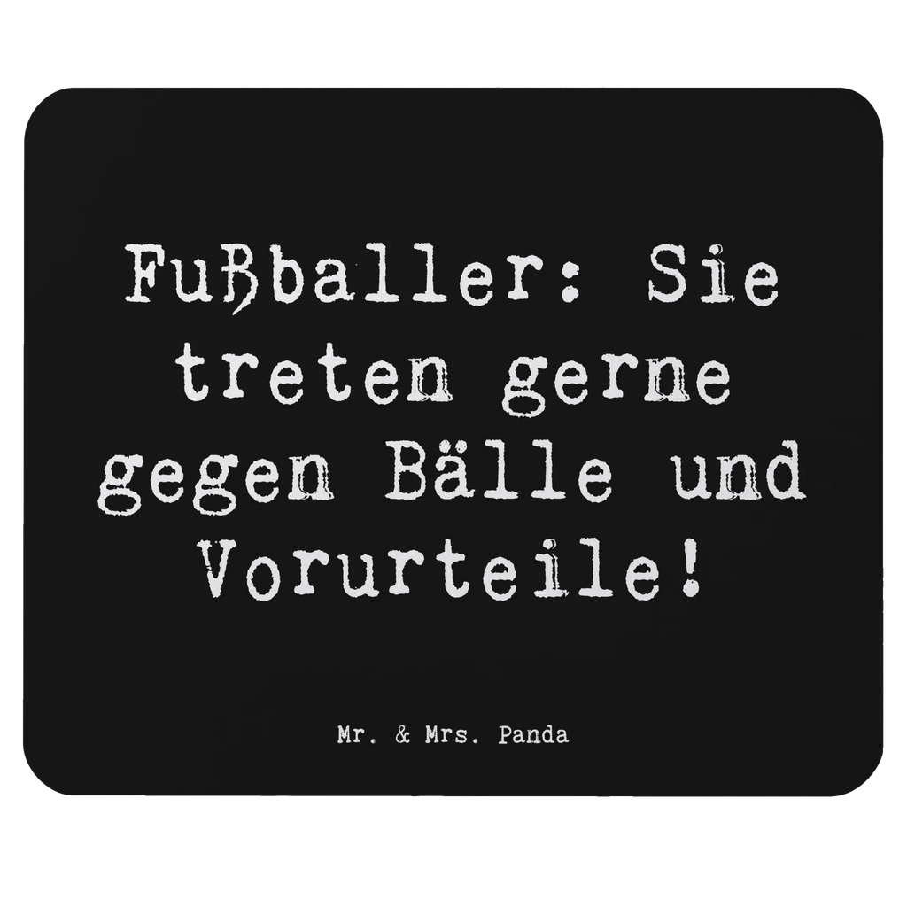 Mauspad Spruch Fußballer: Sie treten gerne gegen Bälle und Vorurteile! Büroausstattung, Arbeitszimmer, PC Zubehör, Mausunterlage, Computer zubehör, Designer Mauspad, Einzigartiges Mauspad, Mauspad, Mauspad Büro, Mousepad, Beruf, Ausbildung, Jubiläum, Abschied, Rente, Kollege, Kollegin, Geschenk, Schenken, Arbeitskollege, Mitarbeiter, Firma, Danke, Dankeschön