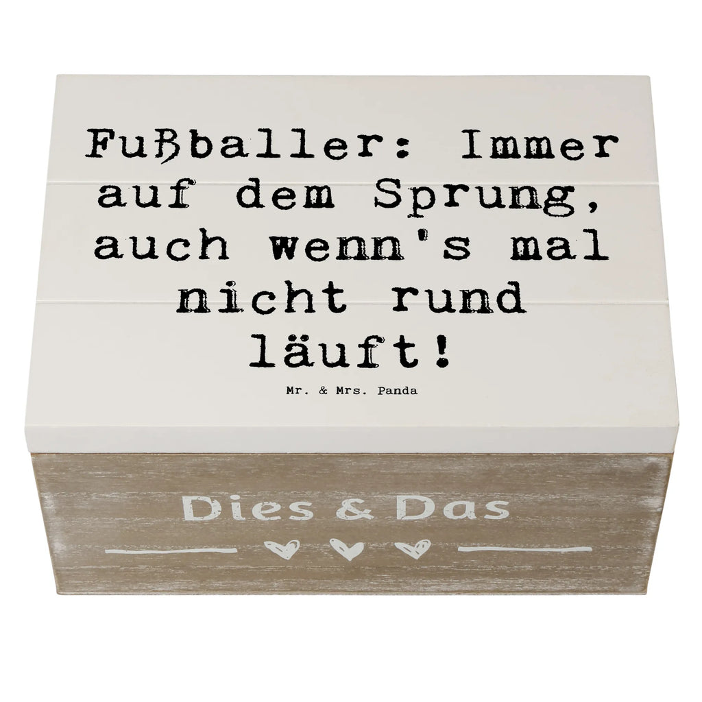 Holzkiste Spruch Fußballer: Immer auf dem Sprung, auch wenn's mal nicht rund läuft! Truhe, Dekokiste, Schatulle, Geschenkbox, Geschenkdose, Erinnerungsbox, Aufbewahrungsbox, XXL, Schatzkiste, Holzkiste, Erinnerungskiste, Kiste, Beruf, Ausbildung, Jubiläum, Abschied, Rente, Kollege, Kollegin, Geschenk, Schenken, Arbeitskollege, Mitarbeiter, Firma, Danke, Dankeschön