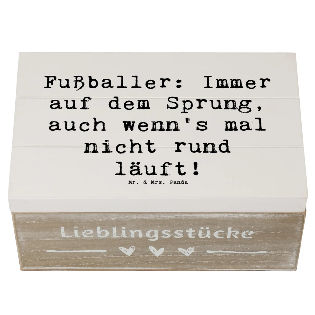 Holzkiste Spruch Fußballer: Immer auf dem Sprung, auch wenn's mal nicht rund läuft! Truhe, Dekokiste, Schatulle, Geschenkbox, Geschenkdose, Erinnerungsbox, Aufbewahrungsbox, XXL, Schatzkiste, Holzkiste, Erinnerungskiste, Kiste, Beruf, Ausbildung, Jubiläum, Abschied, Rente, Kollege, Kollegin, Geschenk, Schenken, Arbeitskollege, Mitarbeiter, Firma, Danke, Dankeschön