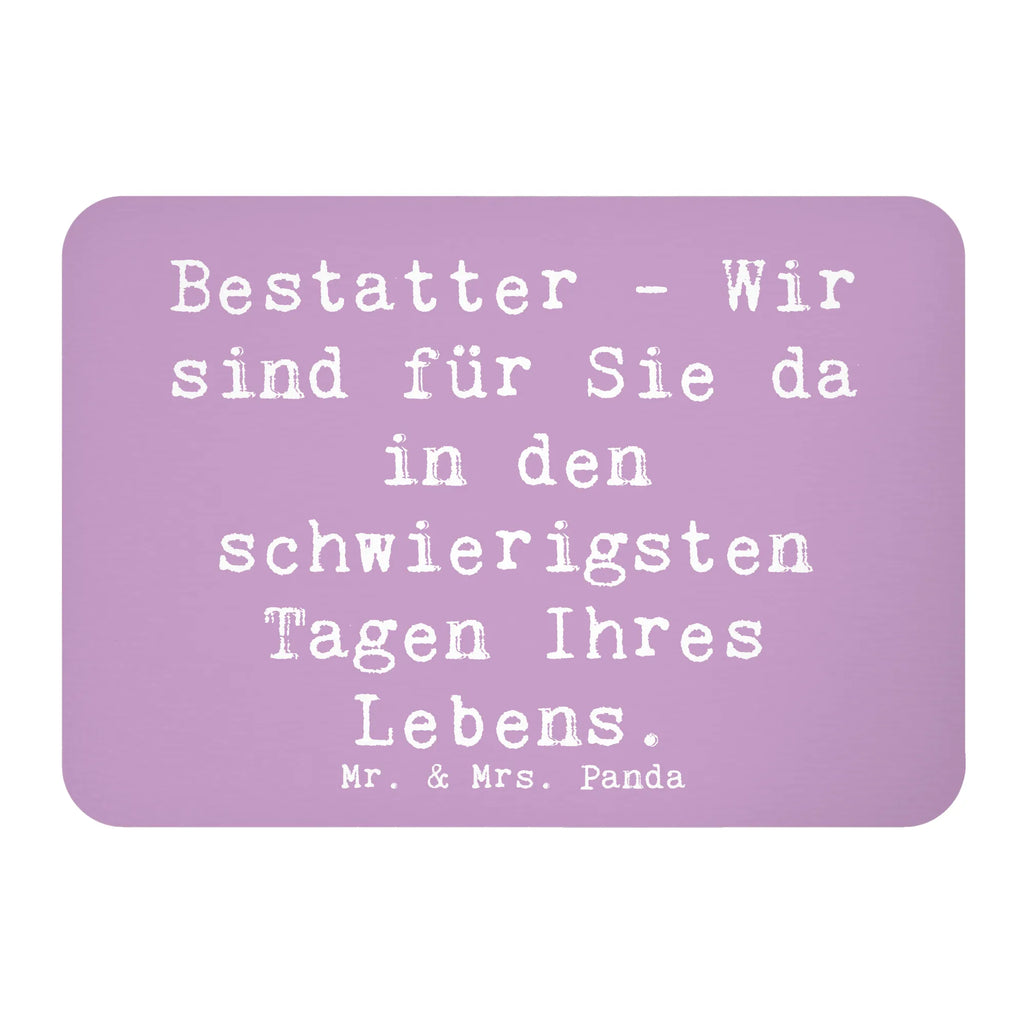 Magnet Saying Bestatter - Wir sind für Sie da in den schwierigsten Tagen Ihres Lebens. Kühlschrankmagnet, Whiteboard Magnet, Souvenir Magnet, Motivmagnete, Pinnwandmagnet, Kühlschrank Dekoration, Dekomagnet, Notiz Magnet, Beruf, Ausbildung, Jubiläum, Abschied, Rente, Kollege, Kollegin, Geschenk, Schenken, Arbeitskollege, Mitarbeiter, Firma, Danke, Dankeschön