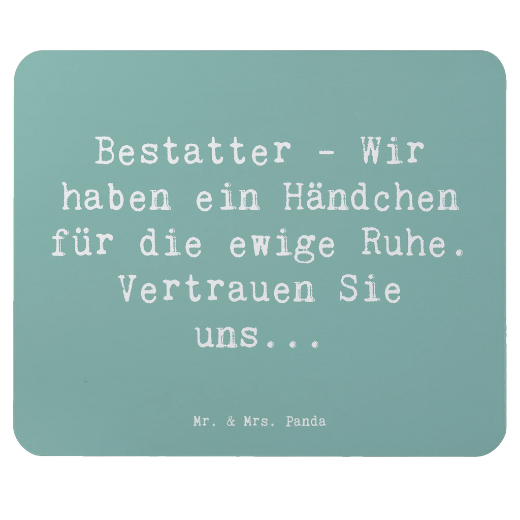 Mouse mat Saying Bestatter - Wir haben ein Händchen für die ewige Ruhe. Vertrauen Sie uns... Büroausstattung, Mausunterlage, Computer zubehör, Mauspad Büro, Mousepad, PC Zubehör, Designer Mauspad, Einzigartiges Mauspad, Arbeitszimmer, Mauspad, Beruf, Ausbildung, Jubiläum, Abschied, Rente, Kollege, Kollegin, Geschenk, Schenken, Arbeitskollege, Mitarbeiter, Firma, Danke, Dankeschön