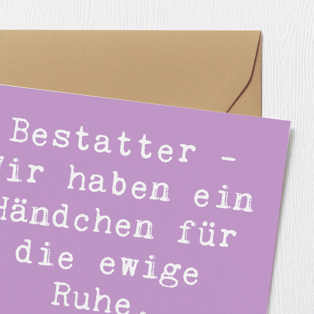 Deluxe Card Saying Bestatter - Wir haben ein Händchen für die ewige Ruhe. Vertrauen Sie uns... Hochwertige Klappkarte, Einladungskarte, Karte, Hochzeitskarte, Hochwertige Grußkarte, Glückwunschkarte, Grußkarte, Geburtstagskarte, Klappkarte, Beruf, Ausbildung, Jubiläum, Abschied, Rente, Kollege, Kollegin, Geschenk, Schenken, Arbeitskollege, Mitarbeiter, Firma, Danke, Dankeschön