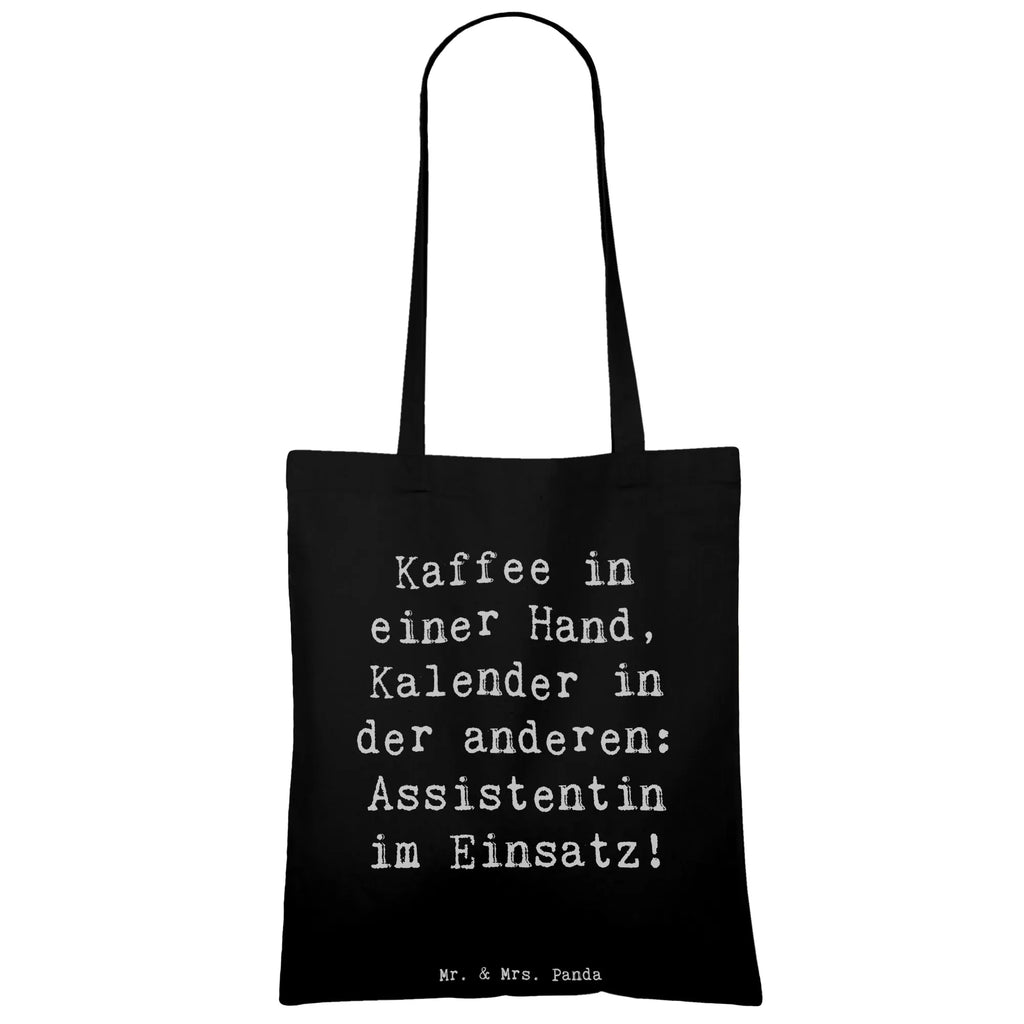 Tragetasche Spruch Kaffee in einer Hand, Kalender in der anderen: Assistentin im Einsatz! Jutetasche, Badetasche, Beuteltasche, Umhängetasche, Jutebeutel, Schultertasche, Shopper, Beutel, Stofftasche, Stoffbeutel, Einkaufstüte, Einkaufstasche, Strandtasche, Laptoptasche, Tasche, Tragetasche, Beruf, Ausbildung, Jubiläum, Abschied, Rente, Kollege, Kollegin, Geschenk, Schenken, Arbeitskollege, Mitarbeiter, Firma, Danke, Dankeschön