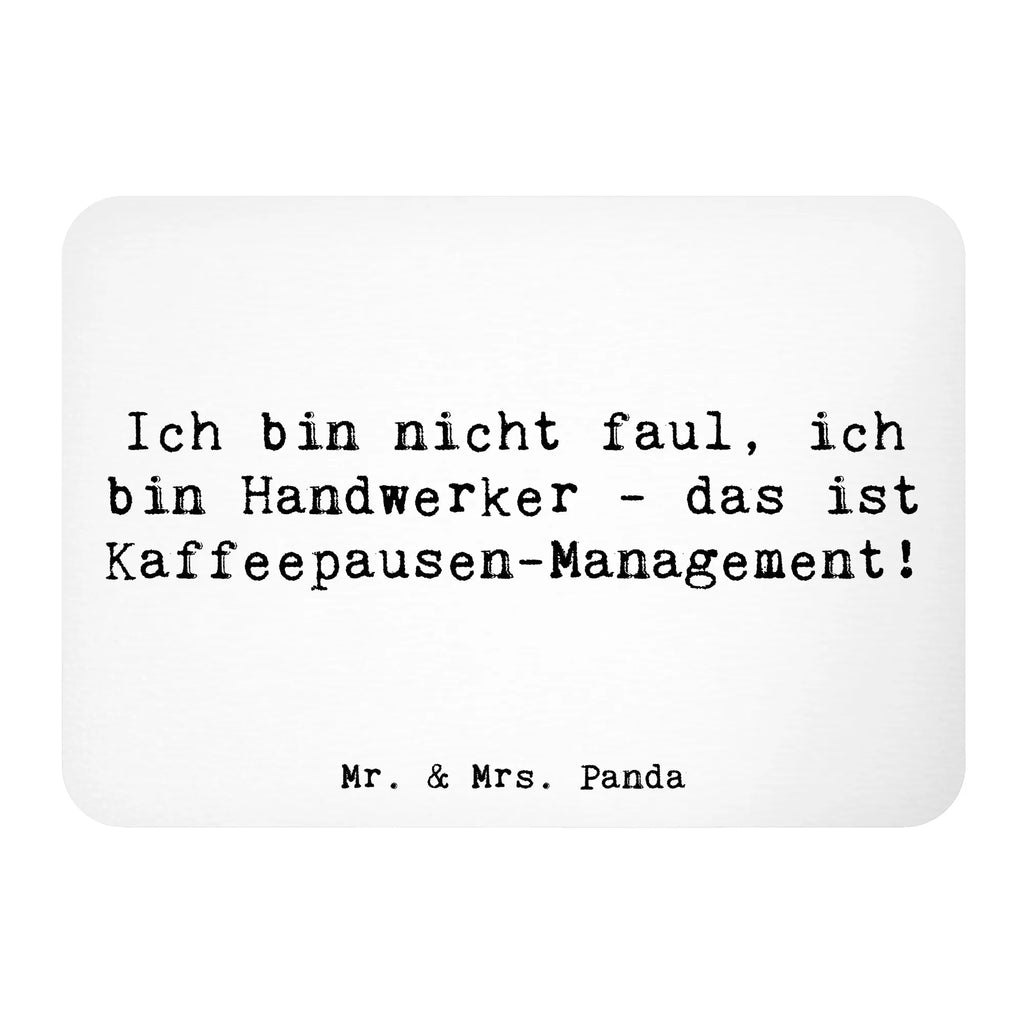 Magnet Saying Ich bin nicht faul, ich bin Handwerker - das ist Kaffeepausen-Management! Pinnwandmagnet, Notiz Magnet, Souvenir Magnet, Dekomagnet, Whiteboard Magnet, Motivmagnete, Kühlschrank Dekoration, Kühlschrankmagnet, Beruf, Ausbildung, Jubiläum, Abschied, Rente, Kollege, Kollegin, Geschenk, Schenken, Arbeitskollege, Mitarbeiter, Firma, Danke, Dankeschön