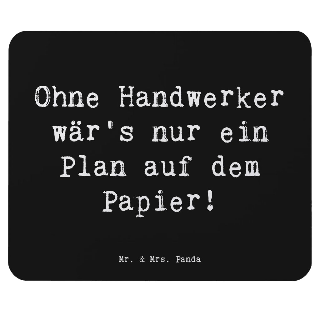 Mouse mat Saying Ohne Handwerker wär's nur ein Plan auf dem Papier! Büroausstattung, Einzigartiges Mauspad, Computer zubehör, Mauspad, Mousepad, Designer Mauspad, Arbeitszimmer, Mauspad Büro, Mausunterlage, PC Zubehör, Beruf, Ausbildung, Jubiläum, Abschied, Rente, Kollege, Kollegin, Geschenk, Schenken, Arbeitskollege, Mitarbeiter, Firma, Danke, Dankeschön