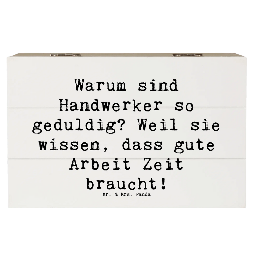 Holzkiste Spruch Warum sind Handwerker so geduldig? Weil sie wissen, dass gute Arbeit Zeit braucht! Aufbewahrungsbox, Erinnerungsbox, Geschenkdose, XXL, Schatulle, Schatzkiste, Dekokiste, Holzkiste, Erinnerungskiste, Kiste, Truhe, Geschenkbox, Beruf, Ausbildung, Jubiläum, Abschied, Rente, Kollege, Kollegin, Geschenk, Schenken, Arbeitskollege, Mitarbeiter, Firma, Danke, Dankeschön