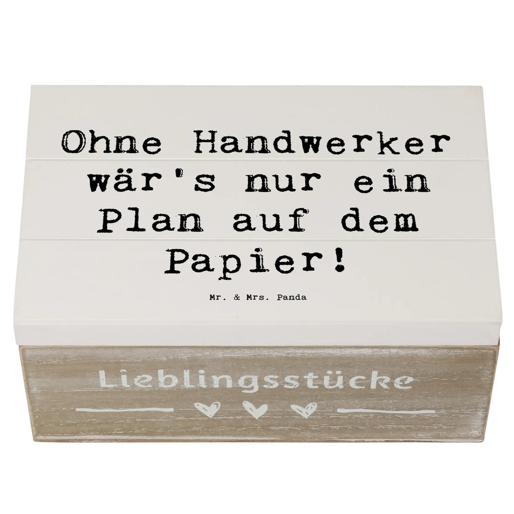 Holzkiste Spruch Ohne Handwerker wär's nur ein Plan auf dem Papier! Holzkiste, Geschenkdose, Aufbewahrungsbox, Erinnerungskiste, Geschenkbox, Erinnerungsbox, Schatulle, Dekokiste, Truhe, Schatzkiste, Kiste, XXL, Beruf, Ausbildung, Jubiläum, Abschied, Rente, Kollege, Kollegin, Geschenk, Schenken, Arbeitskollege, Mitarbeiter, Firma, Danke, Dankeschön