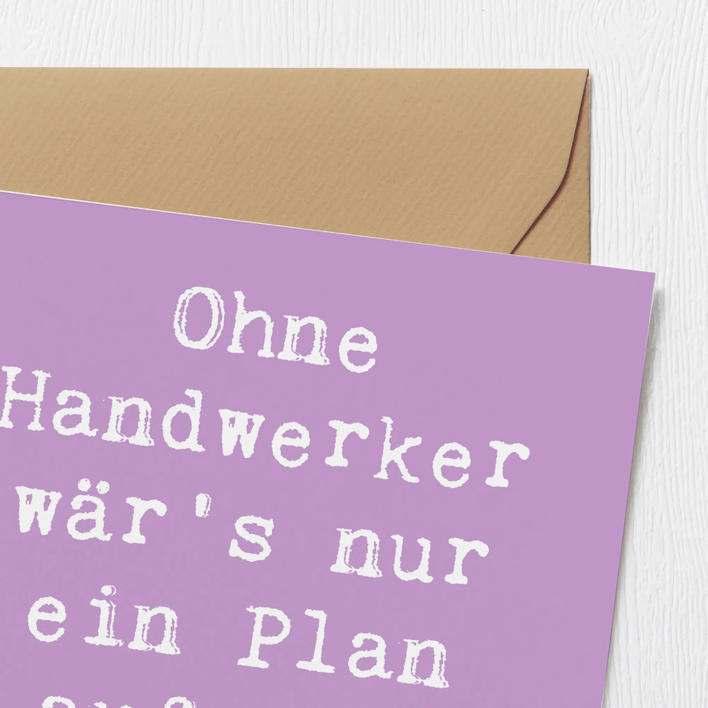 Deluxe Karte Spruch Ohne Handwerker wär's nur ein Plan auf dem Papier! Karte, Glückwunschkarte, Hochwertige Grußkarte, Hochwertige Klappkarte, Hochzeitskarte, Klappkarte, Geburtstagskarte, Einladungskarte, Grußkarte, Beruf, Ausbildung, Jubiläum, Abschied, Rente, Kollege, Kollegin, Geschenk, Schenken, Arbeitskollege, Mitarbeiter, Firma, Danke, Dankeschön
