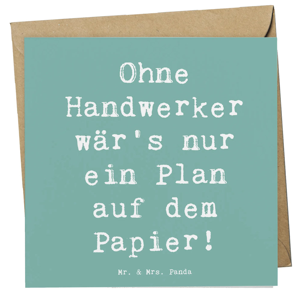 Deluxe Karte Spruch Ohne Handwerker wär's nur ein Plan auf dem Papier! Karte, Glückwunschkarte, Hochwertige Grußkarte, Hochwertige Klappkarte, Hochzeitskarte, Klappkarte, Geburtstagskarte, Einladungskarte, Grußkarte, Beruf, Ausbildung, Jubiläum, Abschied, Rente, Kollege, Kollegin, Geschenk, Schenken, Arbeitskollege, Mitarbeiter, Firma, Danke, Dankeschön