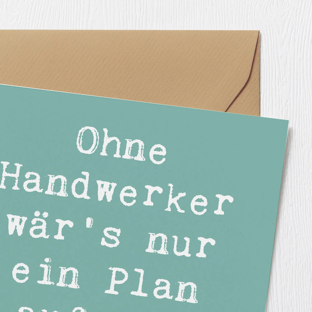 Deluxe Karte Spruch Ohne Handwerker wär's nur ein Plan auf dem Papier! Karte, Glückwunschkarte, Hochwertige Grußkarte, Hochwertige Klappkarte, Hochzeitskarte, Klappkarte, Geburtstagskarte, Einladungskarte, Grußkarte, Beruf, Ausbildung, Jubiläum, Abschied, Rente, Kollege, Kollegin, Geschenk, Schenken, Arbeitskollege, Mitarbeiter, Firma, Danke, Dankeschön