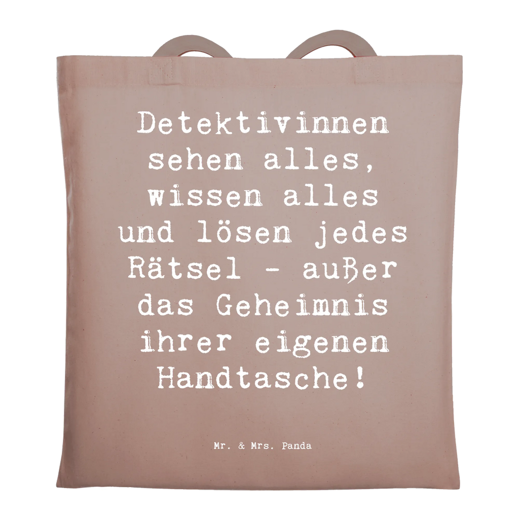 Tragetasche Spruch Detektivinnen sehen alles, wissen alles und lösen jedes Rätsel - außer das Geheimnis ihrer eigenen Handtasche! Schultertasche, Umhängetasche, Beutel, Jutetasche, Einkaufstasche, Stoffbeutel, Shopper, Einkaufstüte, Tragetasche, Badetasche, Strandtasche, Laptoptasche, Beuteltasche, Stofftasche, Tasche, Jutebeutel, Beruf, Ausbildung, Jubiläum, Abschied, Rente, Kollege, Kollegin, Geschenk, Schenken, Arbeitskollege, Mitarbeiter, Firma, Danke, Dankeschön