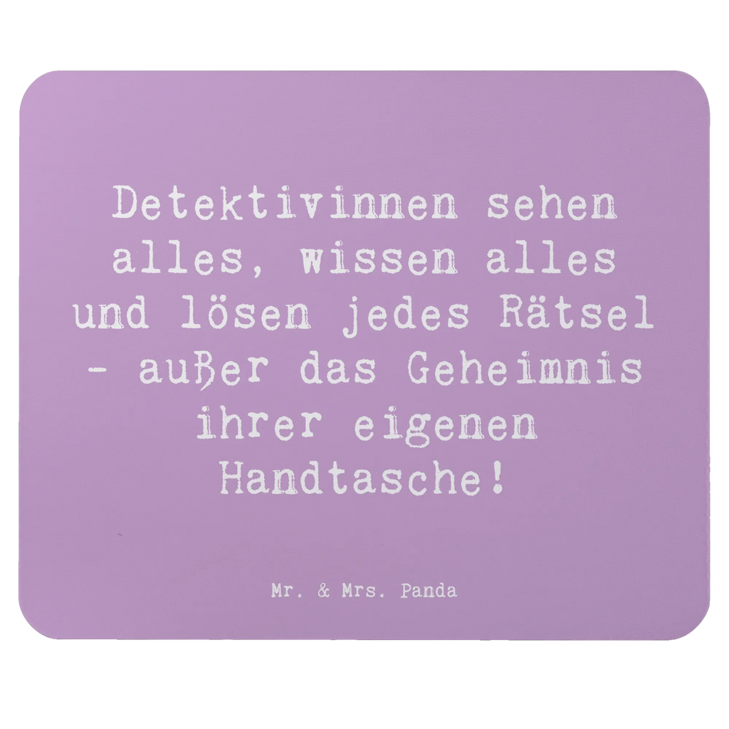 Mouse mat Saying Detektivinnen sehen alles, wissen alles und lösen jedes Rätsel - außer das Geheimnis ihrer eigenen Handtasche! Mousepad, Mauspad, Computer zubehör, Designer Mauspad, Mausunterlage, Arbeitszimmer, Mauspad Büro, PC Zubehör, Büroausstattung, Einzigartiges Mauspad, Beruf, Ausbildung, Jubiläum, Abschied, Rente, Kollege, Kollegin, Geschenk, Schenken, Arbeitskollege, Mitarbeiter, Firma, Danke, Dankeschön