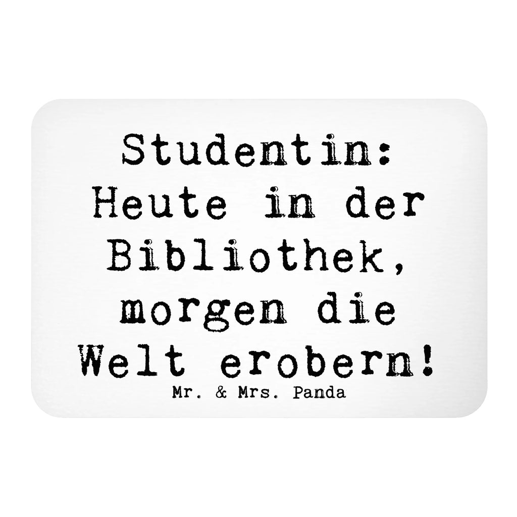 Magnet Spruch Studentin: Heute in der Bibliothek, morgen die Welt erobern! Whiteboard Magnet, Notiz Magnet, Pinnwandmagnet, Kühlschrankmagnet, Motivmagnete, Kühlschrank Dekoration, Souvenir Magnet, Dekomagnet, Beruf, Ausbildung, Jubiläum, Abschied, Rente, Kollege, Kollegin, Geschenk, Schenken, Arbeitskollege, Mitarbeiter, Firma, Danke, Dankeschön
