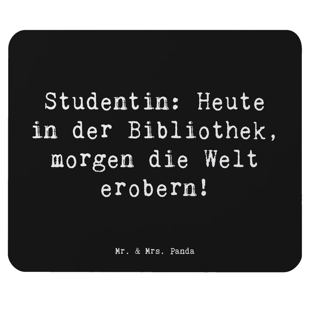 Mauspad Spruch Studentin: Heute in der Bibliothek, morgen die Welt erobern! Mausunterlage, Mauspad Büro, Designer Mauspad, Mousepad, Arbeitszimmer, Computer zubehör, PC Zubehör, Mauspad, Büroausstattung, Einzigartiges Mauspad, Beruf, Ausbildung, Jubiläum, Abschied, Rente, Kollege, Kollegin, Geschenk, Schenken, Arbeitskollege, Mitarbeiter, Firma, Danke, Dankeschön