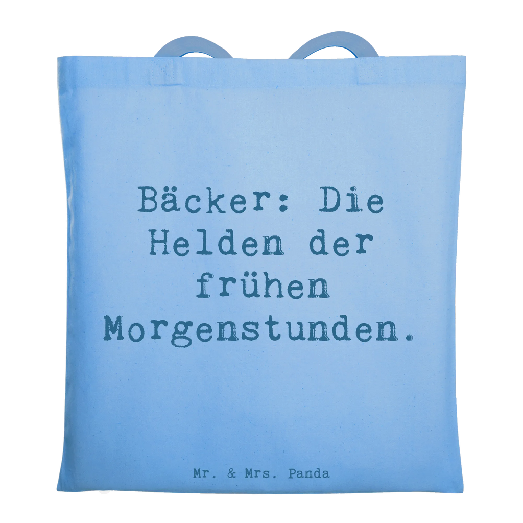 Tote bag Saying Bäcker: Die Helden der frühen Morgenstunden. Jutebeutel, Tasche, Einkaufstüte, Strandtasche, Tragetasche, Jutetasche, Beutel, Beuteltasche, Stofftasche, Schultertasche, Umhängetasche, Badetasche, Laptoptasche, Shopper, Stoffbeutel, Einkaufstasche, Beruf, Ausbildung, Jubiläum, Abschied, Rente, Kollege, Kollegin, Geschenk, Schenken, Arbeitskollege, Mitarbeiter, Firma, Danke, Dankeschön