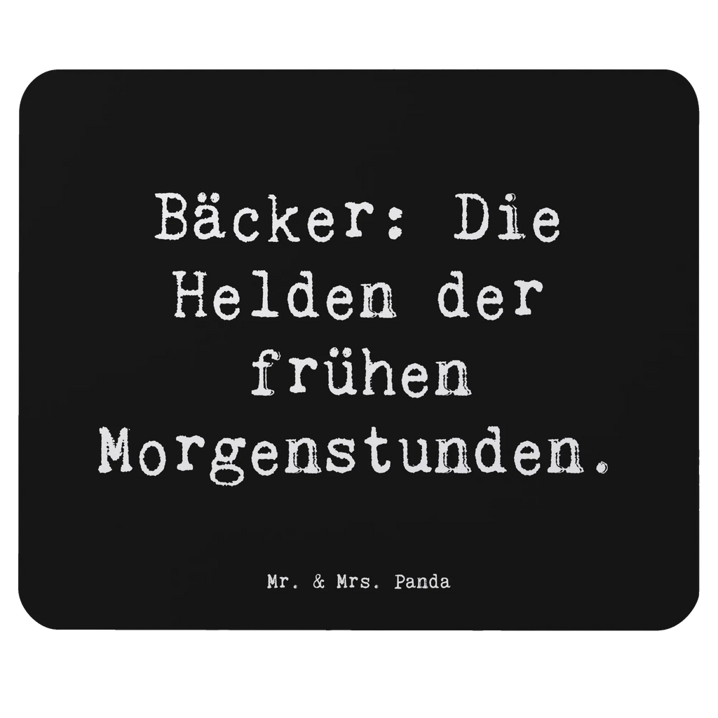 Mouse mat Saying Bäcker: Die Helden der frühen Morgenstunden. Mausunterlage, Mauspad Büro, PC Zubehör, Designer Mauspad, Mauspad, Computer zubehör, Mousepad, Büroausstattung, Einzigartiges Mauspad, Arbeitszimmer, Beruf, Ausbildung, Jubiläum, Abschied, Rente, Kollege, Kollegin, Geschenk, Schenken, Arbeitskollege, Mitarbeiter, Firma, Danke, Dankeschön
