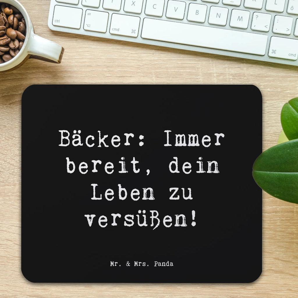 Mauspad Spruch Bäcker: Immer bereit, dein Leben zu versüßen! Arbeitszimmer, Designer Mauspad, Mausunterlage, Mauspad Büro, Mousepad, Computer zubehör, PC Zubehör, Einzigartiges Mauspad, Büroausstattung, Mauspad, Beruf, Ausbildung, Jubiläum, Abschied, Rente, Kollege, Kollegin, Geschenk, Schenken, Arbeitskollege, Mitarbeiter, Firma, Danke, Dankeschön