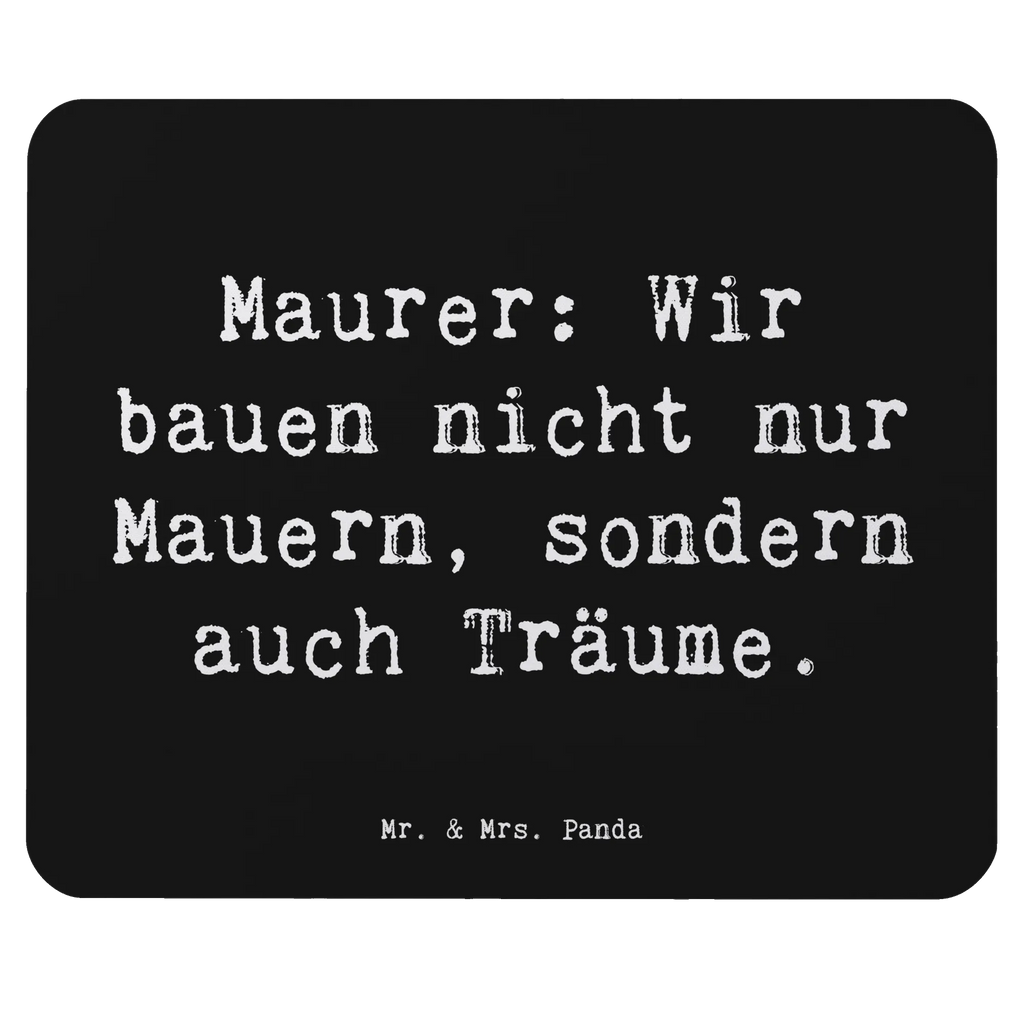 Mauspad Spruch Maurer: Wir bauen nicht nur Mauern, sondern auch Träume. PC Zubehör, Mauspad Büro, Computer zubehör, Mousepad, Mauspad, Designer Mauspad, Einzigartiges Mauspad, Büroausstattung, Arbeitszimmer, Mausunterlage, Beruf, Ausbildung, Jubiläum, Abschied, Rente, Kollege, Kollegin, Geschenk, Schenken, Arbeitskollege, Mitarbeiter, Firma, Danke, Dankeschön
