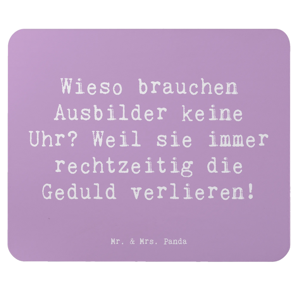 Mauspad Spruch Wieso brauchen Ausbilder keine Uhr? Weil sie immer rechtzeitig die Geduld verlieren! Arbeitszimmer, Computer zubehör, Mauspad Büro, Einzigartiges Mauspad, Mausunterlage, Büroausstattung, PC Zubehör, Designer Mauspad, Mauspad, Mousepad, Beruf, Ausbildung, Jubiläum, Abschied, Rente, Kollege, Kollegin, Geschenk, Schenken, Arbeitskollege, Mitarbeiter, Firma, Danke, Dankeschön